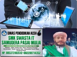 SMK IT Samudera Pasai Mulia Buka PSB 2026/2027, Tawarkan Pendidikan Gratis dan Peluang Kerja Internasional