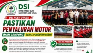 DSI Aceh Utara Pastikan Penyaluran Motor Imam Gampong Bebas Pungutan Resmi